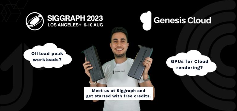 Cloud computing platform Genesis Cloud is coming to SIGGRAPH 2023